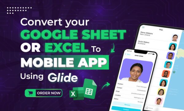 I will convert your google sheet or excel to mobile app using glide